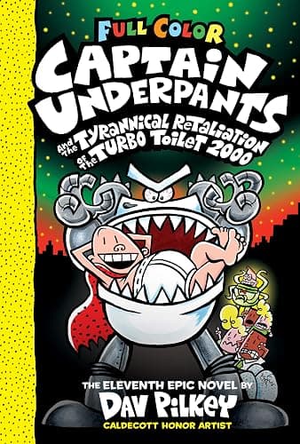 Captain Underpants and the Tyrannical Retaliation of the Turbo Toilet 2000: Color Edition (Captain Underpants #11): From the Creator of Dog Man (11) - Image 1
