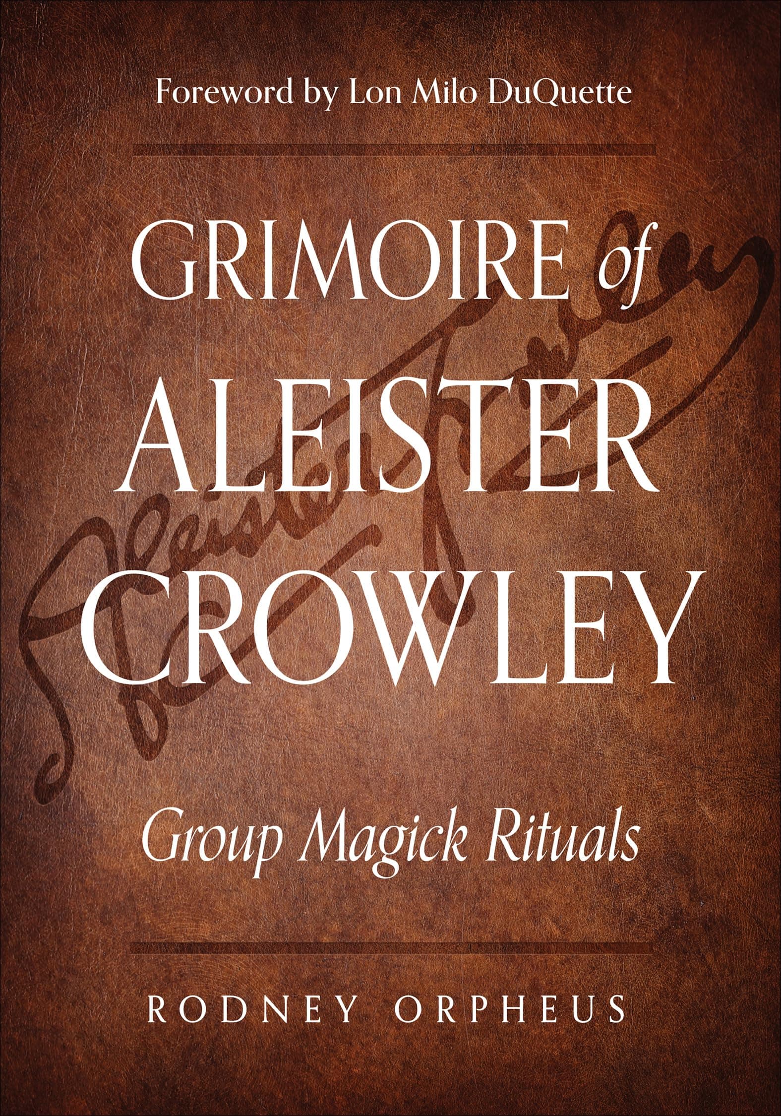 Grimoire of Aleister Crowley: Group Magick Rituals - Image 1