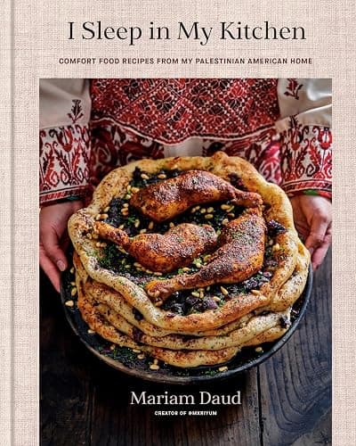 I Sleep in My Kitchen: Comfort Food Recipes from My Palestinian American Home: A Cookbook - Image 1