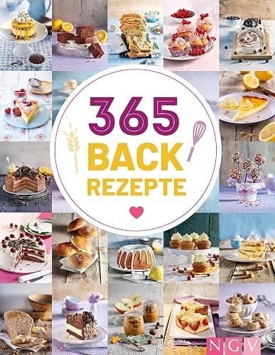 365 Backrezepte: Ein köstliches Backrezept für jeden Tag im Jahr. Backbuch mit süßen und herzhaften Rezepten (365 Rezepte) - Image 1