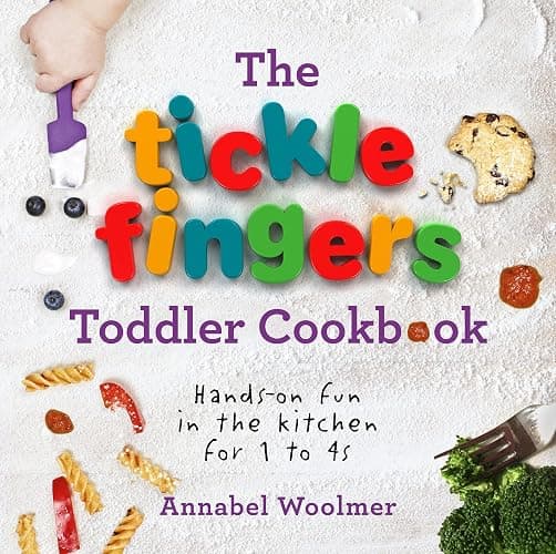 The Tickle Fingers Toddler Cookbook: Hands-on Fun in the Kitchen for 1 to 4s - Image 1