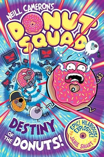 Donut Squad: Destiny of the Donuts (a Phoenix Comic Book): the latest addition to this bestselling series! - Image 1