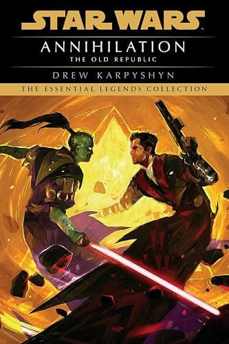 Annihilation: Star Wars Legends (The Old Republic) (Star Wars: The Old Republic - Legends) - Image 1
