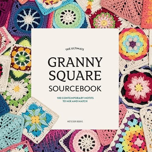 The Ultimate Granny Square Sourcebook: 100 Contemporary Motifs to Mix and Match - Image 1
