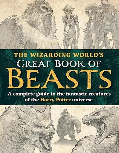 The Wizarding World’s Great Book of Beasts: A complete guide to the fantastic creatures of the Harry Potter universe (The Unofficial Harry Potter Reference Library) - Image 1