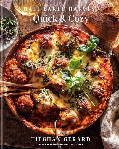 Half Baked Harvest Quick & Cozy: A Cookbook - Image 1