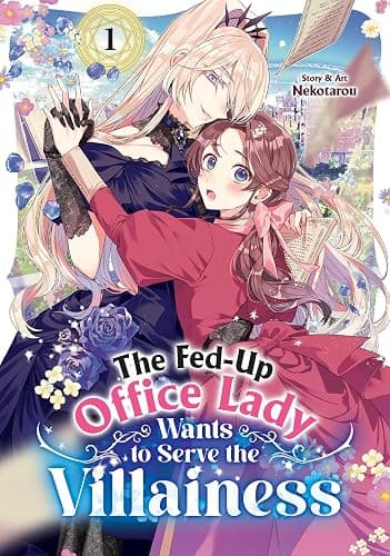 The Fed-Up Office Lady Wants to Serve the Villainess Vol. 1 - Image 1