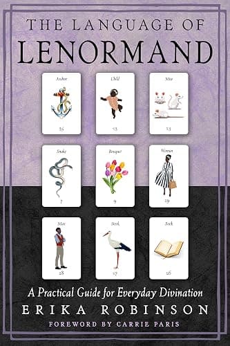 The Language of Lenormand: A Practical Guide for Everyday Divination - Image 1
