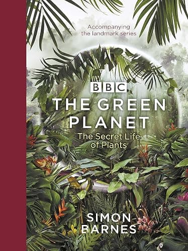 The Green Planet: (ACCOMPANIES THE BBC SERIES PRESENTED BY DAVID ATTENBOROUGH) - Image 1