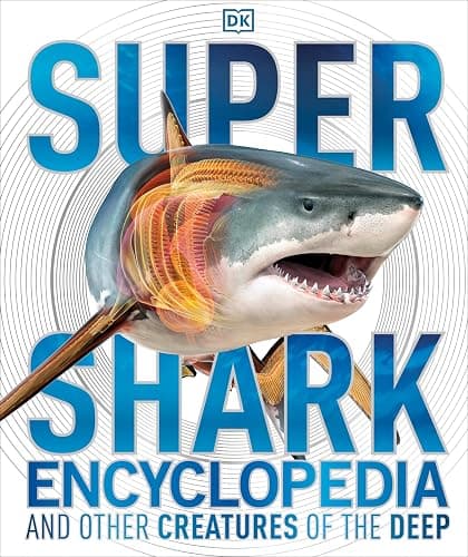 Super Shark Encyclopedia: And Other Creatures of the Deep (DK Super Nature Encyclopedias) - Image 1