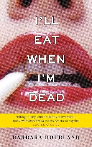 I'll Eat When I'm Dead: A sizzling romp through fashion's darker side - Image 1
