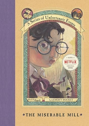 The Miserable Mill (A Series of Unfortunate Events, Book 4) - Image 1