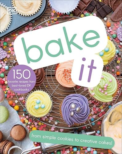 Bake It: More Than 150 Recipes for Kids from Simple Cookies to Creative Cakes! - Image 1