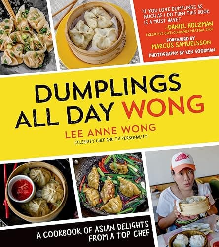 Dumplings All Day Wong: A Cookbook of Asian Delights From a Top Chef - Image 1