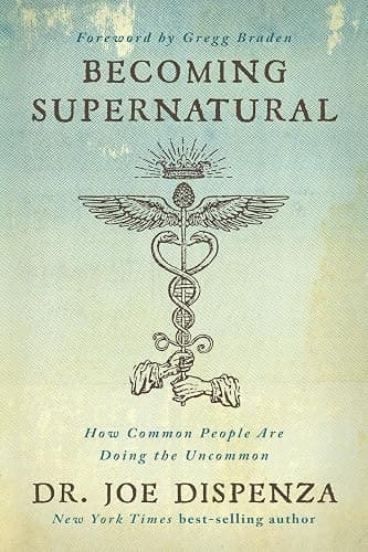 Becoming Supernatural: How Common People Are Doing the Uncommon - Image 1
