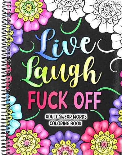 Adult Swear Words Coloring Book: Live, Laugh, Fuck Off: Swear Words Colouring Book for Adults | Sweary Coloring Book for Stress Relief and Relaxation | Adult Coloring Book Cuss Words [Spiral-bound] Pink Stylish Press - Image 1