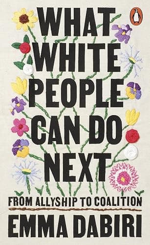 What White People Can Do Next: From Allyship to Coalition - Image 1