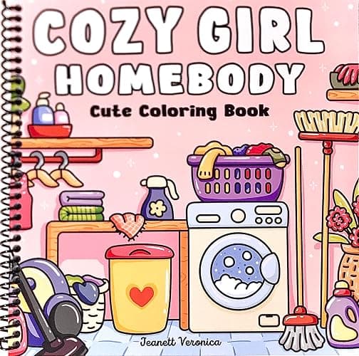 Cozy Girl Homebody: Cute Coloring Book for Adults and Teens, Bold & Easy Designs | With Simple Illustrations for Self-Care & Relaxation (Cozy Girl Series) | Spiraled by Spiraling Freedom® - Image 1