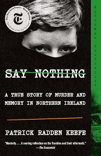 Say Nothing: A True Story of Murder and Memory in Northern Ireland - Image 1
