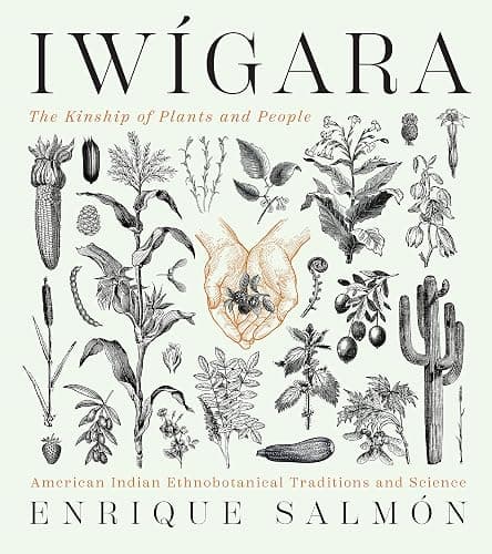 Iwigara: American Indian Ethnobotanical Traditions and Science - Image 1