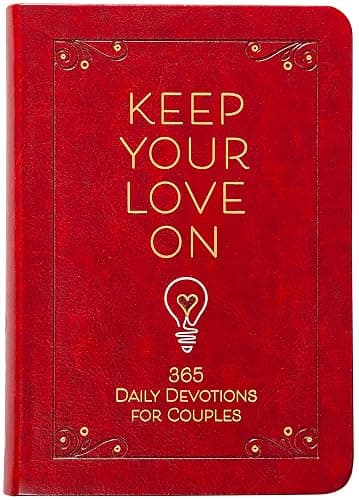 Keep Your Love On: 365 Daily Devotions for Couples - Image 1