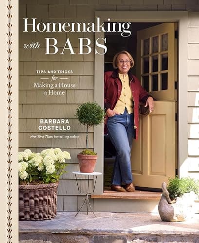 Homemaking with Babs: Tips and Tricks for Making a House a Home - Image 1