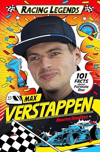 Racing Legends: Max Verstappen: 101 Facts about Formula One - Image 1