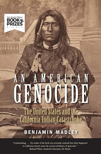 An American Genocide: The United States and the California Indian Catastrophe, 1846-1873 (The Lamar Series in Western History) - Image 1