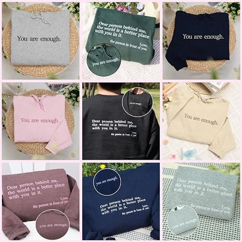 COUPLEHOODIES Embroidered You Are Enough Hoodie Dear Person Behind Me | Embroidered Positive Message Gift For A Friend Or Yourself - For Christmas A Graduation Or A New Chapter thumbnail 7
