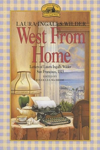 West from Home: Letters of Laura Ingalls Wilder, San Francisco, 1915 - Image 1