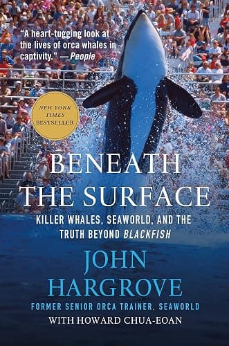 Beneath the Surface: Killer Whales, SeaWorld, and the Truth Beyond Blackfish - Image 1