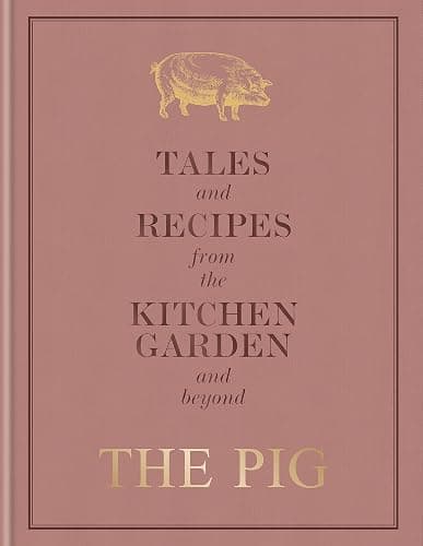 The Pig: Tales and Recipes from the Kitchen Garden and Beyond - Image 1