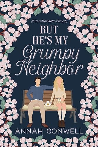 But He's My Grumpy Neighbor: A Cozy Romantic Comedy (But He's a Carter Brother Book 1) (English Edition) - Image 1