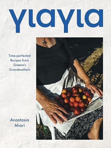 Yiayia: Time-perfected Recipes from Greece’s Grandmothers - Image 1