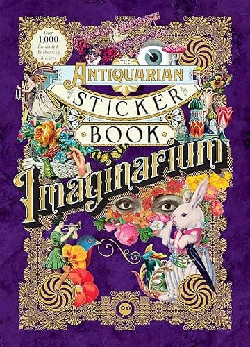 The Antiquarian Sticker Book: Imaginarium: Over 1,000 Exquisite & Enchanting Stickers - Image 1