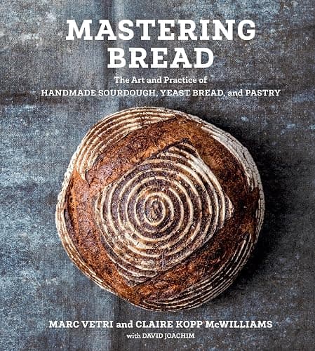 Mastering Bread: The Art and Practice of Handmade Sourdough, Yeast Bread, and Pastry [A Baking Book] - Image 1