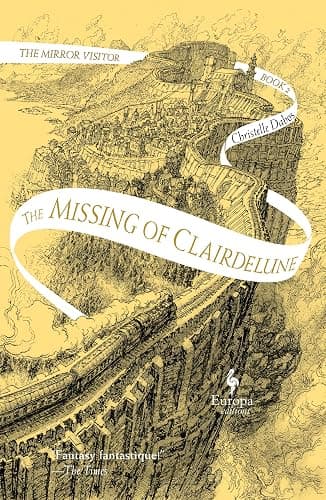 The Missing of Clairdelune: Book Two of The Mirror Visitor Quartet - Image 1