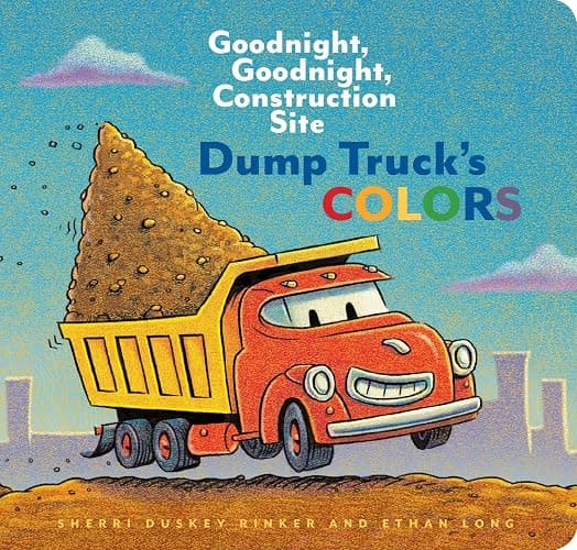 Dump Truck's Colors: Goodnight, Goodnight, Construction Site - Image 1