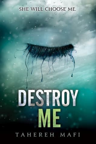Destroy Me (Shatter Me, #1.5) - Image 1