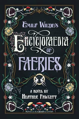 Emily Wilde's Encyclopaedia of Faeries (Emily Wilde, #1… - Image 1