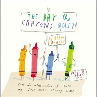 The Day the Crayons Quit (Hardcover) by Drew Daywalt and Oliver Jeffers