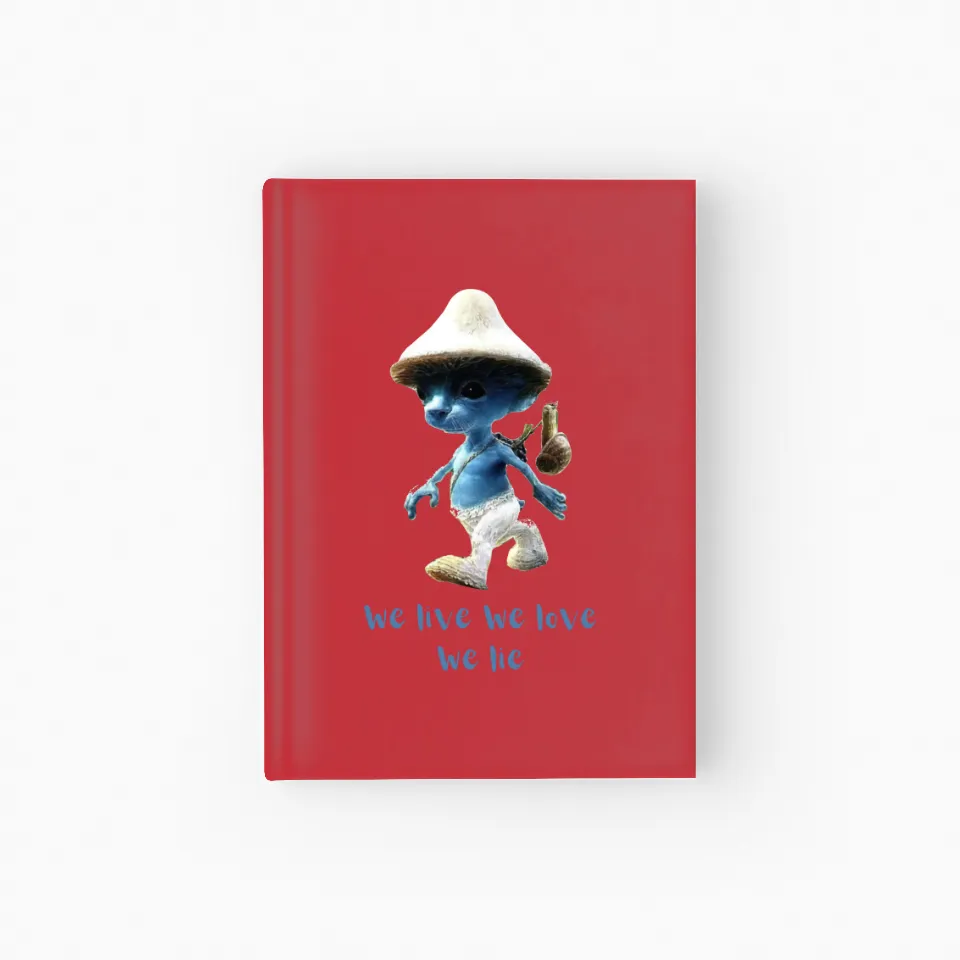 We Live We Love We Lie Smurf Cat Meme Funny Hardcover Journal One Size Cranberry sold by Corella Retail | SKU 1733732488 | Printerval - Image 1