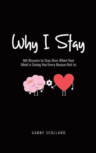 Why I Stay by Gabby Scollard | Waterstones - Image 1