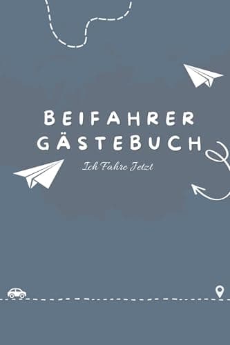 Beifahrer Gästebuch: Lustiges Buch zum Ausfüllen für Mitfahrer auf Autofahrten |Führerschein Bestanden Geschenk für Fahranfänger und 18. Geburtstag |Das Muss für jedes Auto| - Image 1