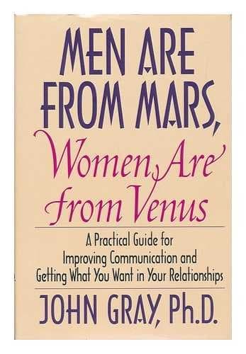 Men Are from Mars, Women Are From Venus - A Practical Guide For Improving Communication and Getting What You Want In Your Relationships - Image 1