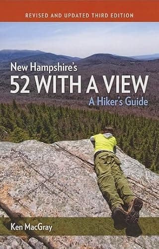 New Hampshire's 52 With a View: A Hiker's Guide, Revised and Updated Third Edition, Mountain Peak Trail Guide by Ken MacGray - Image 1