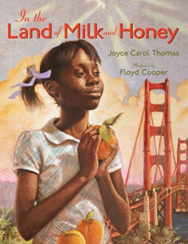 In the Land of Milk and Honey: A Picture Book Biography About a Girl's Journey to California in 1948 for Kids (Ages 4-8) - Image 1