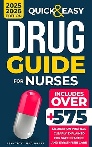 QUICK & EASY DRUG GUIDE FOR NURSES: 575+ Medication Profiles Clearly Explained for Safe Practice and Error-Free Care - Image 1