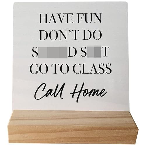 Have Fun Don't Do Stupd Stuff Go To Class Call Home Desk Wood Sign with Wooden Stand,Dorm Signs for College Girls, Inspirational Signs Decor for Dorm Desk,Back to School Gifts for College Students - Image 1