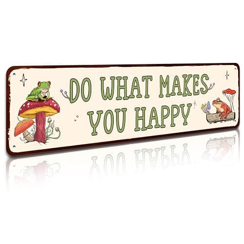 SOYAVE Funny Frog Mushroom Positive Quote Wall Decor, Mushrooms Bedroom Metal Signs Gifts Do What Makes You Happy Home Decor Gifts Christmas 4" x 16" - Image 1